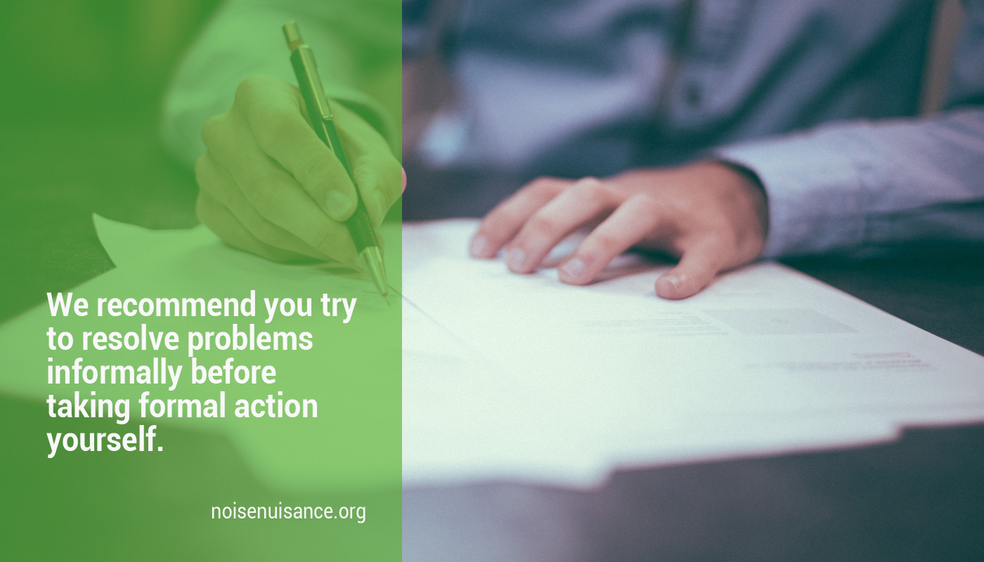 Noise nuisance taking your own action.